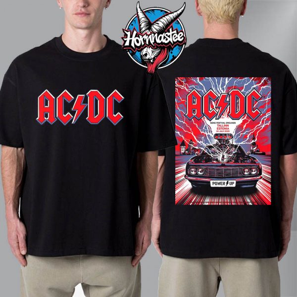 ACDC Tallinn Pwr Up Tour 2025 On July 24 2025 At Song Festival Grounds In Tallin Estonia Unisex T-Shirt Two Sided
