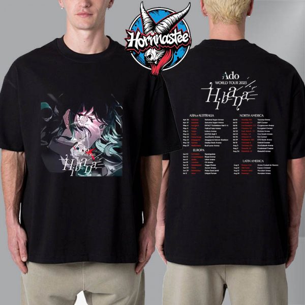 Ado World Tour 2025 Hibana Merch Tee Schedule Cities Tour Dates Unisex T-Shirt Two Sided