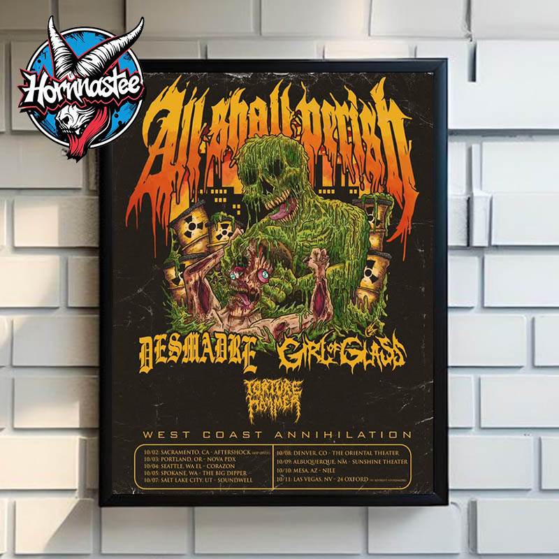 All Shall Perish The West Coast Annihilation Tour 2025 Schedule Cities Dates Poster Home Decor Canvas All Shall Perish The West Coast Annihilation Tour 2025 Schedule Cities Dates Poster Home Decor Canvas