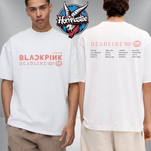 Black Pink Deadline World Tour 2025-2026 Exclusive Tee Schedule Europe Tour White Unisex T-Shirt Two Sided