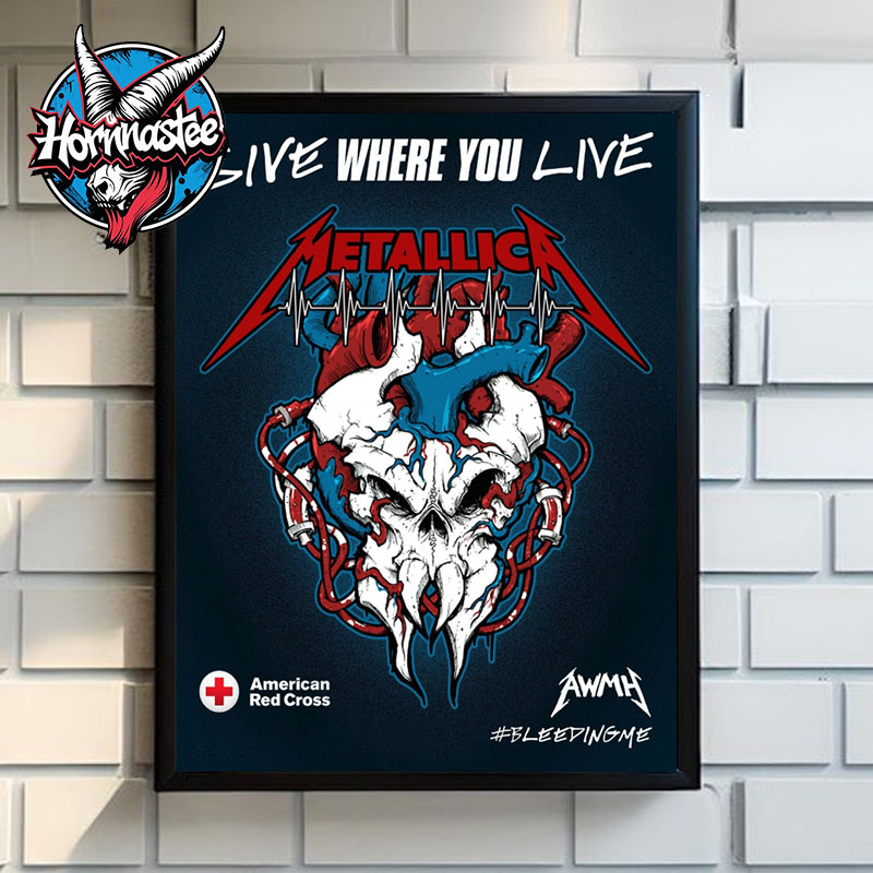 Metallica x American Red Cross Give Where You Live AWMH Poster Home Decor Canvas Metallica x American Red Cross Give Where You Live AWMH Poster Home Decor Canvas