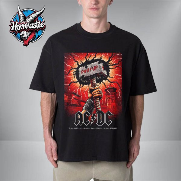 ACDC Oslo Norway Venue Poster Pwr Up Tour 2025 On August 5 2025 At Bjerke Racecourse In Norway Unisex T-Shirt