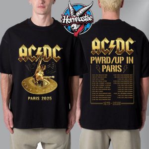 ACDC Paris France Pwr Up Tour 2025 Exclusive Tee ACDC In Paris 2025 On August 9-13 2025 Unisex T-Shirt Two Sided