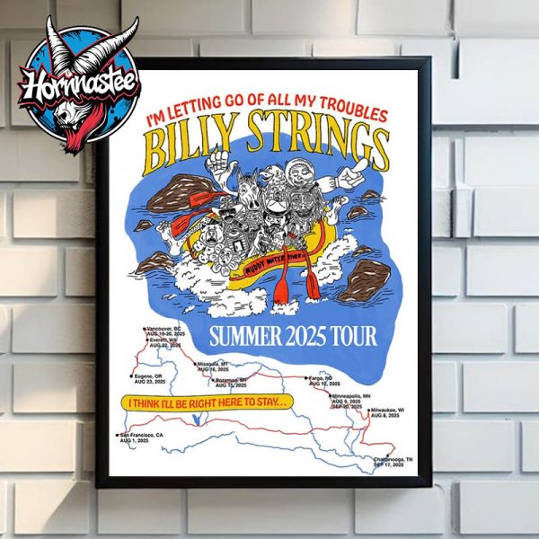 Billy Strings Summer Tour 2025 I’m Letting Go Of All My Troubles Poster Home Decor Canvas
