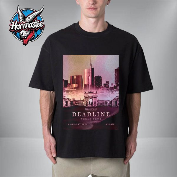 Black Pink Deadline World Tour 2025 Exclusive Poster Milan On August 6 2025 In Milan Unisex T-Shirt