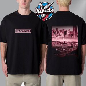 Black Pink Deadline World Tour 2025 Exclusive Tee Barcelona On August 9 2025 In Barcelona Unisex T-Shirt Two Sided
