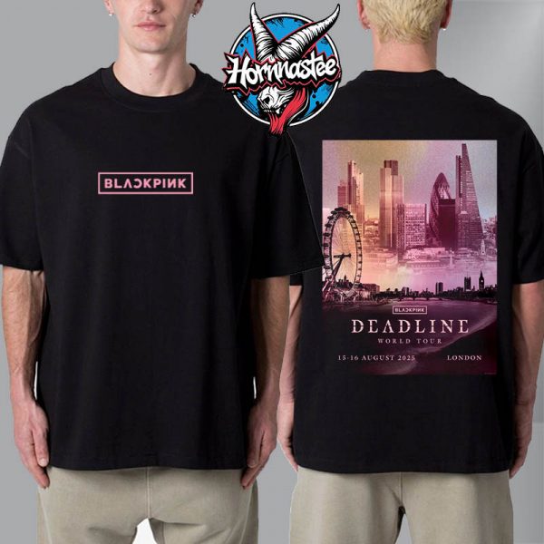 Black Pink Deadline World Tour 2025 London Poster On August 15-16 2025 In London Unisex T-Shirt Two Sided