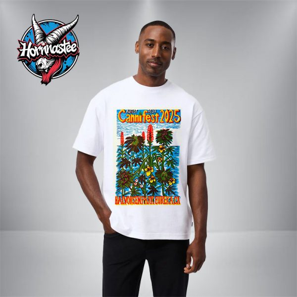 Cannifest 2025 Venue Poster At Halvorsen Park In Eureka California On August 31 31 2025 Unisex T Shirt