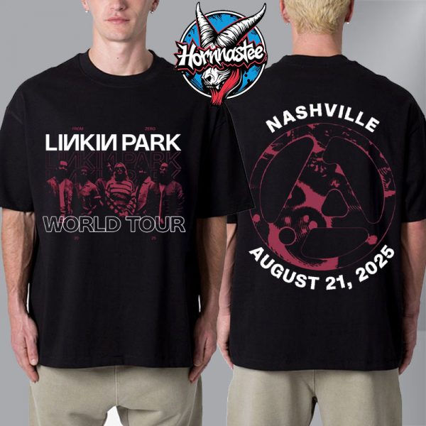 Linkin Park From Zero World Tour 2025 At Bridgestone Arena In Nashville TN Exclusive Tee On August 21 2025 Unisex T-Shirt Two Sided