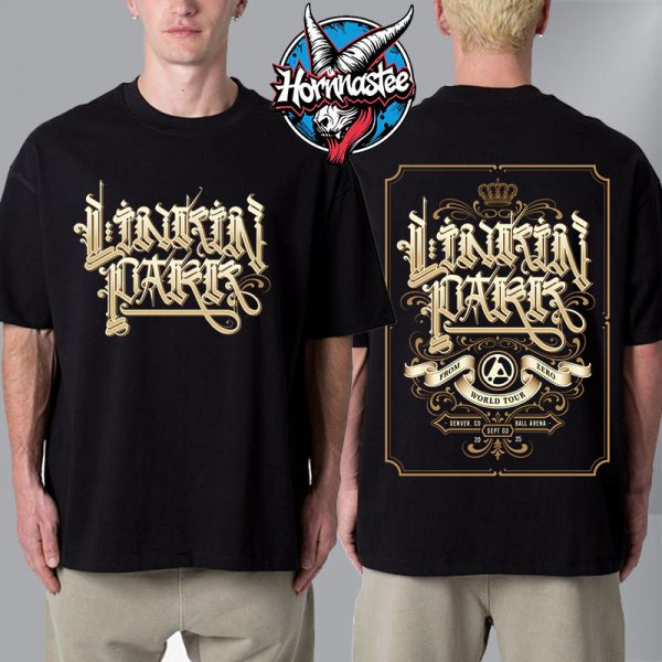 Linkin Park From Zero World Tour 2025 Denver Colorado Show At Ball Arena On September 3 2025 Unisex T-Shirt Two Sided