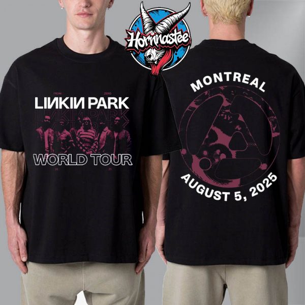 Linkin Park From Zero World Tour 2025 Montreal Quebec Exclusive Tee Night 1 At Centre Bell On August 5 2025 Unisex T-Shirt Two Sided