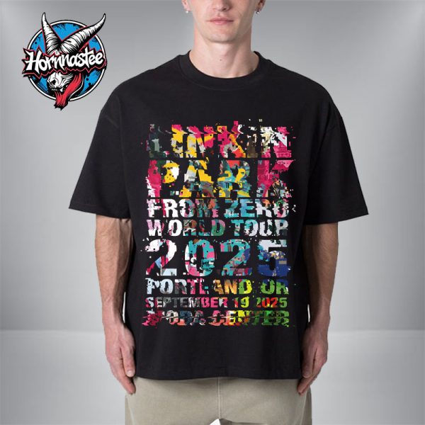 Linkin Park From Zero World Tour 2025 Portland Oregon Poster On September 19 2025 At Moda Center Portland Unisex T-Shirt