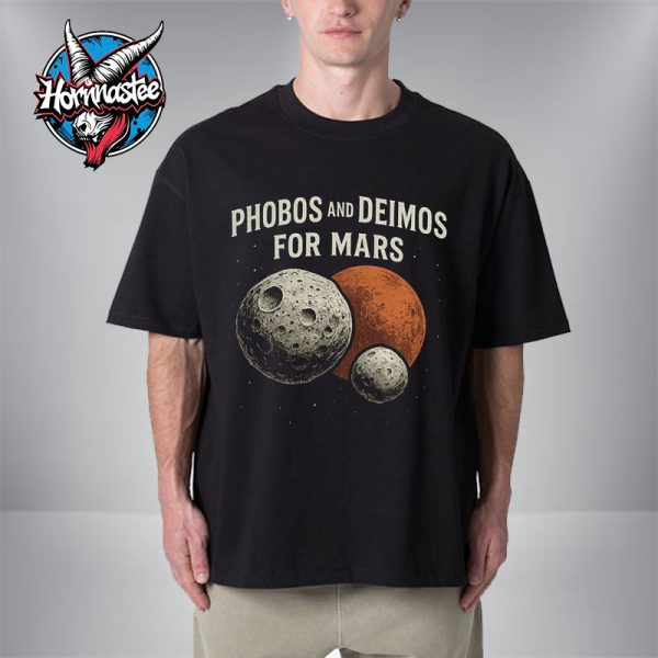 Phobos And Deimos For Mars Unisex T-Shirt