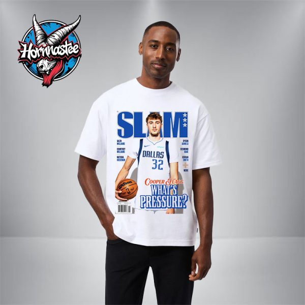 SLAM x Cooper Flagg Dallas Mavericks Magazine Covers What’s Pressure Unisex T Shirt