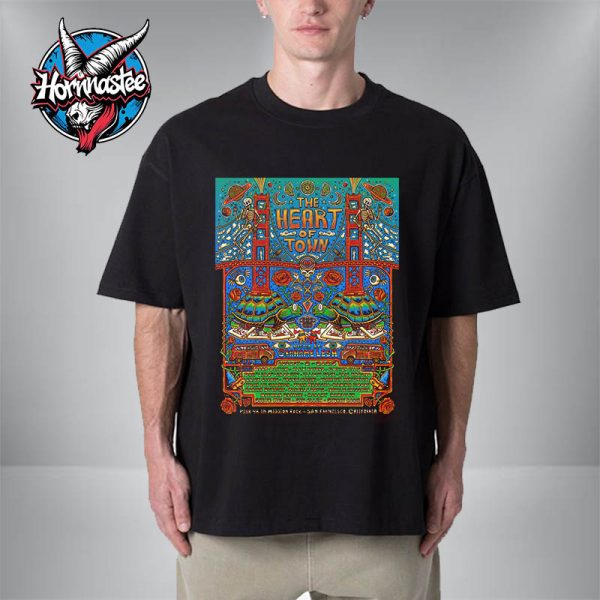The Heart Of Town Concert Poster Line Up At Pier 48 In Mission Rock On August 2 2025 In San Francisco CA Unisex T Shirt