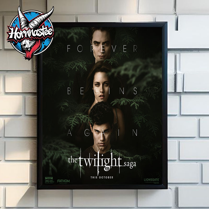 The Twilight Saga Forever Begins Again Comeback Theaters On October 2025 Poster Home Decor Canvas The Twilight Saga Forever Begins Again Comeback Theaters On October 2025 Poster Home Decor Canvas