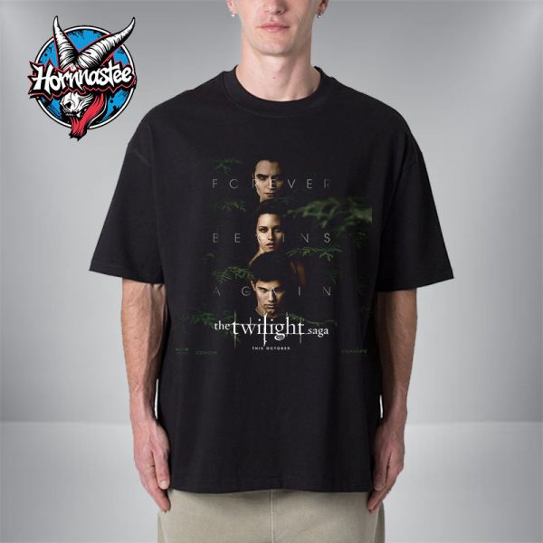 The Twilight Saga Forever Begins Again Comeback Theaters On October 2025 Unisex T Shirt