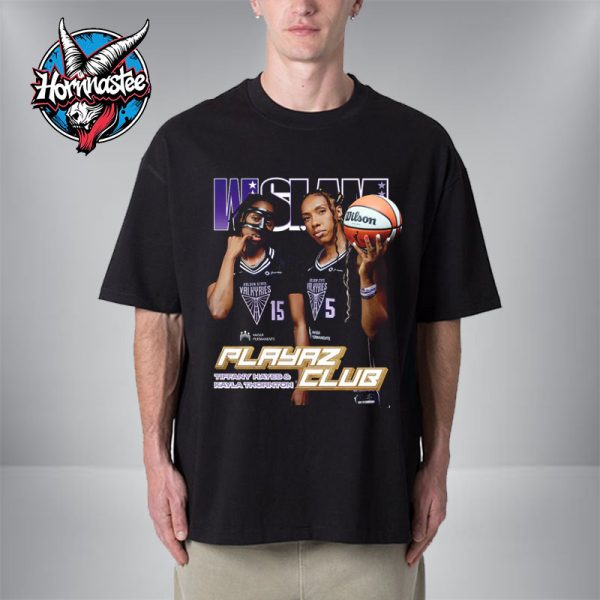 WSLAM Cover Tee Tiffany Hayes And Kayla Thornton Playaz Club Unisex T Shirt