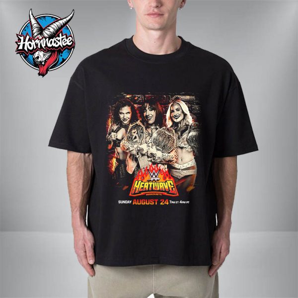 WWE NXT Knockouts World Championship Heatwave Massachusetts On August 24 2025 Unisex T-Shirt