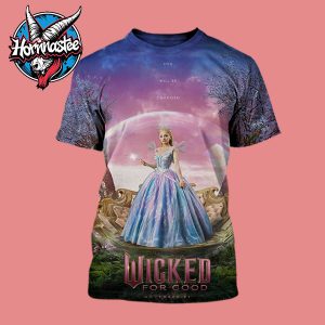 Wicked 2 For Good You Will Be Changed Ariana Grande aka Glinda New Poster Character Movie In Theaters On November 21 2025 All Over Print Shirt