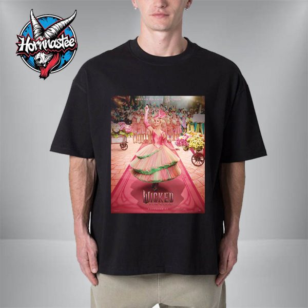 Wicked For Good Poster Ariana Grande Is Glinda Movie Release On November 21 2025 Unisex T-Shirt