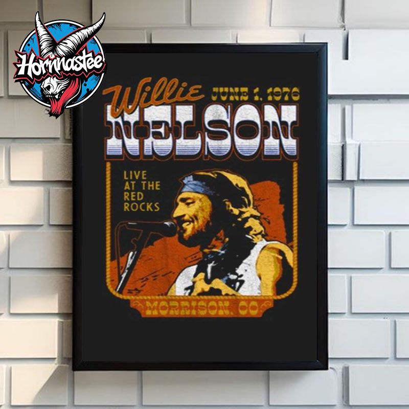 Willie Nelson Live In Red Rocks Amphitheatre In Morrison Colorado On June 1 1976 Poster Home Decor Canvas Willie Nelson Live In Red Rocks Amphitheatre In Morrison Colorado On June 1 1976 Poster Home Decor Canvas