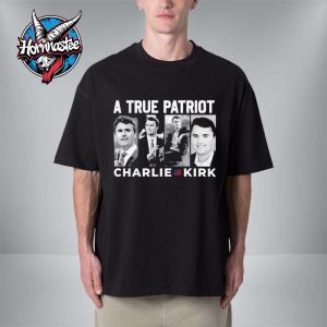A True Patriot Charlie Kirk Tribute Unisex T Shirt
