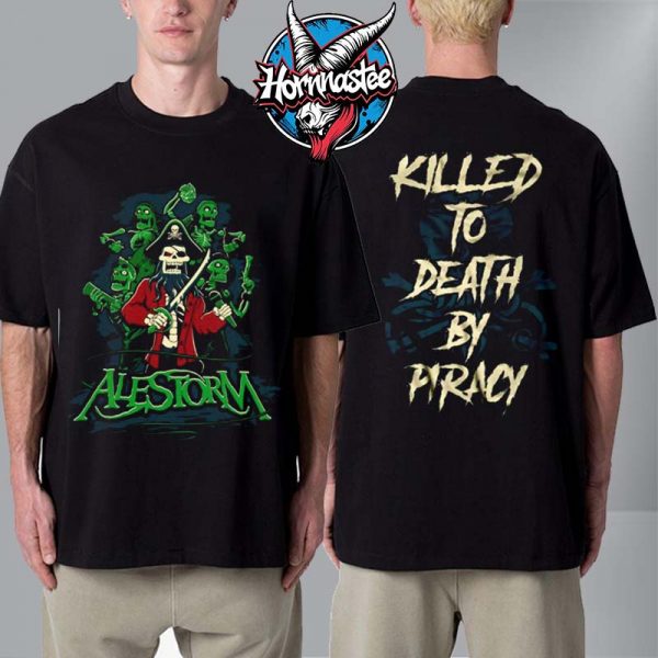 Alestorm Killed to Death By Piracy Thunderfisting America 2025 Tour Unisex T Shirt Two Sided