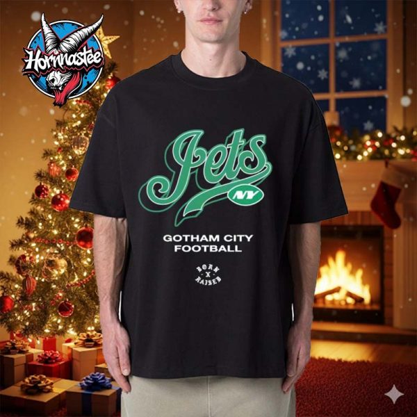 New York Jets Born x Raised Gotham City Football Unisex T Shirt