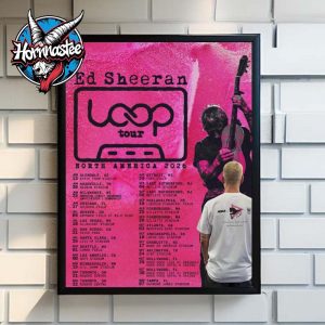 Ed Sheeran Loop Tour 2026 North America 2026 Schedule Tour Dates Poster Home Decor Canvas