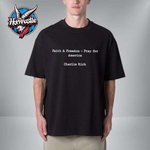 Faith & Freedom Pray For America Charlie Kirk Unisex T Shirt