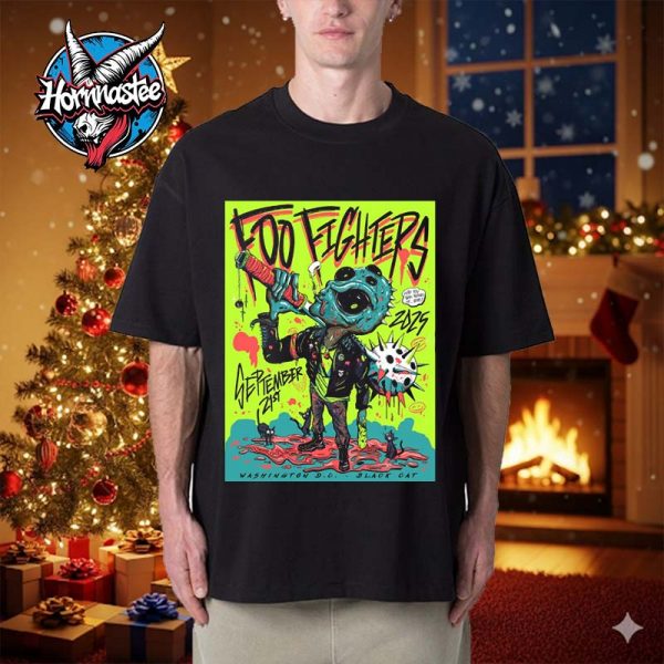 Foo Fighters Event Poster At Black Cat In Washington DC On September 21 2025 Unisex T Shirt