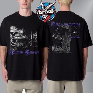 Haunted Masion There’s No Tuning Back Now Unisex T Shirt Two Sided