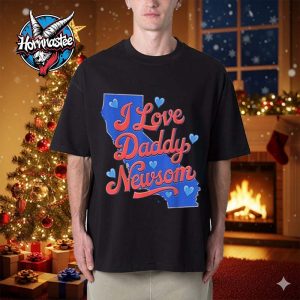 I Love Daddy Newsom Unisex T Shirt