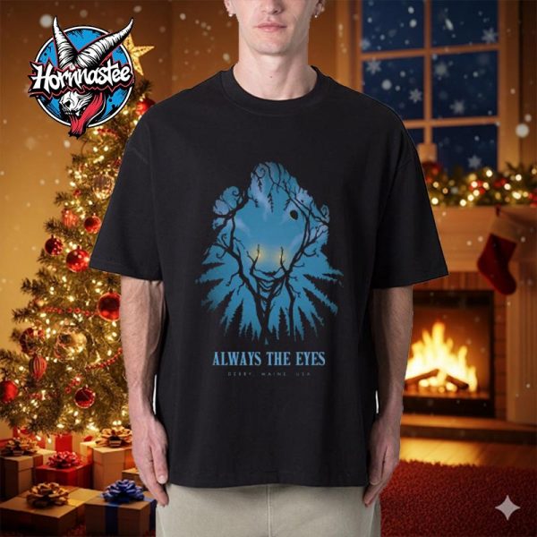 IT Welcome to Derry Always The Eyes Unisex T Shirt