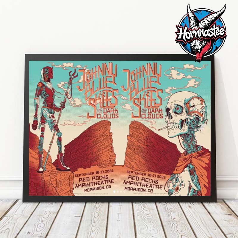 Johnny Blue Skies And The Dark Clouds Venue Poster At Red Rocks Amphitheater On September 16 17 2025 Morrison CO Poster Horizontal Johnny Blue Skies And The Dark Clouds Venue Poster At Red Rocks Amphitheater On September 16 17 2025 Morrison CO Poster Horizontal
