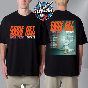 Lights Come Get Your Girl Tour 2026 Schedule Tour Dates Unisex T Shirt Two Sided