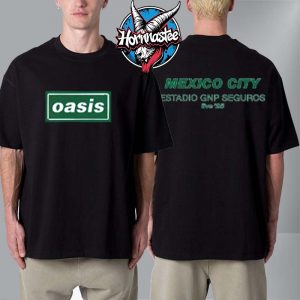 Oasis Live 25 In Mexico City On September 13 2025 At Estadio GNP Seguros Unisex T Shirt Two Sided