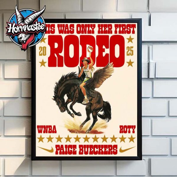 Paige Bueckers This Was Only Her First 2025 Rodeo WNBA ROTY Rookie Of The Year Poster Home Decor Canvas