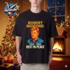 Robert Redford Legends Never Die Hollywood Tribute Unisex T Shirt