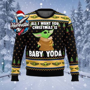 Star Wars All I Want Christmas Is Baby Yoda Ugly Christmas Sweater