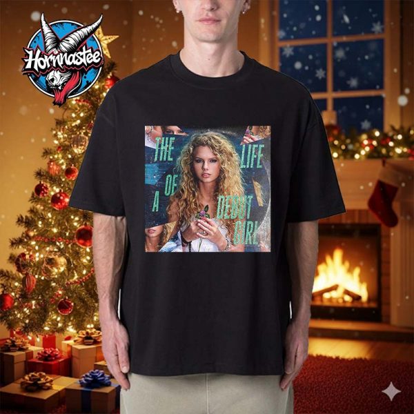 Taylor Swift The Life Of A Debut Girl Unisex T Shirt