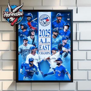 Toronto Blue Jays The Blue Winner American League East Champion 2025 Poster Home Decor Canvas
