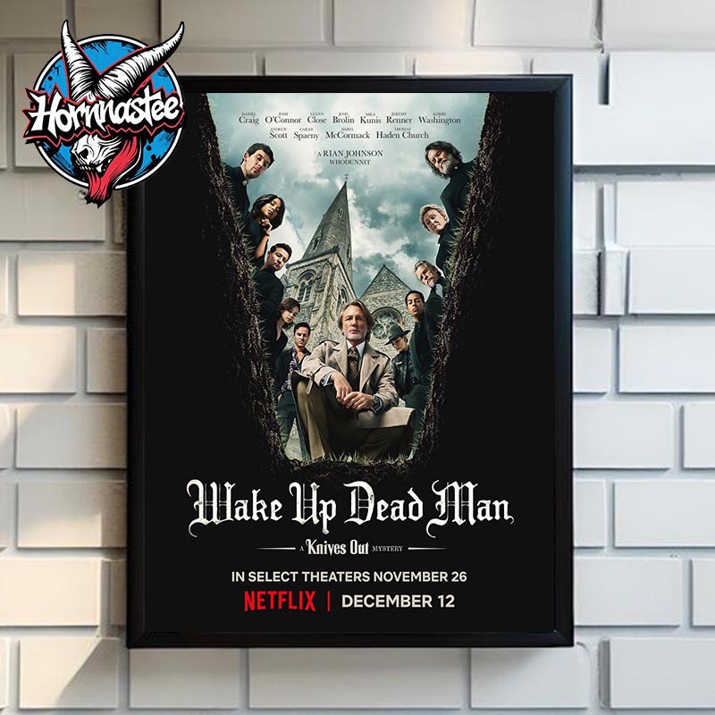 Wake Up Dead Man A Knives Out Mystery Official Poster In Theaters November 26 2025 Poster Home Decor Canvas Wake Up Dead Man A Knives Out Mystery Official Poster In Theaters November 26 2025 Poster Home Decor Canvas