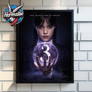 Wednesday Season 3 Bad Things Come In Threes Poster Home Decor Canvas