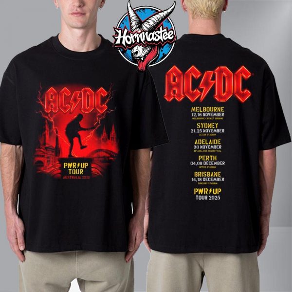 ACDC PWR Up Australia Tour 2025 Cities Tour Dates Unisex T Shirt Two Sided