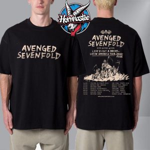 Avenged Sevenfold Life Is But A Dream Latin America Tour 2026 Schedule Tour Dates Unisex T Shirt Two Sided