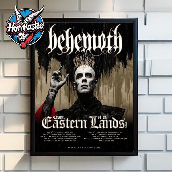 Behemoth Chant Of The Eastern Lands Asia And Australia Show Schedule 2026 Poster Home Decor Canvas