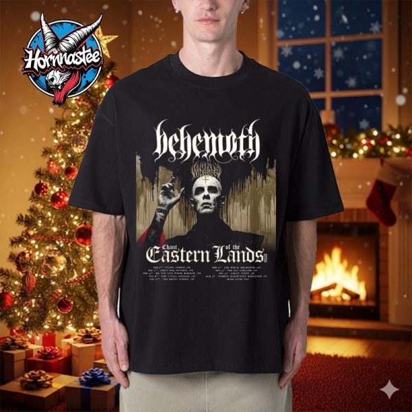 Behemoth Chant Of The Eastern Lands Asia And Australia Show Schedule 2026 Unisex T Shirt