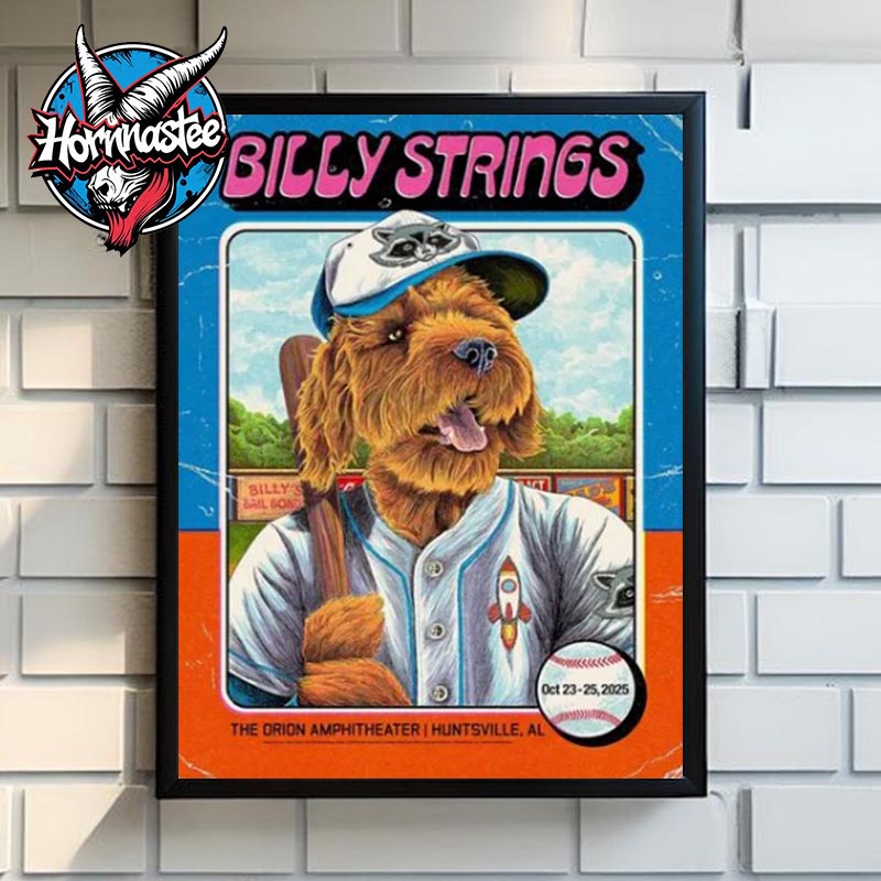 Billy Strings Fall Tour 2025 Event Poster On October 23 25 2025 At The Orion Amphitheater In Huntsville AL Poster Canvas Decor Billy Strings Fall Tour 2025 Event Poster On October 23 25 2025 At The Orion Amphitheater In Huntsville AL Poster Canvas Decor